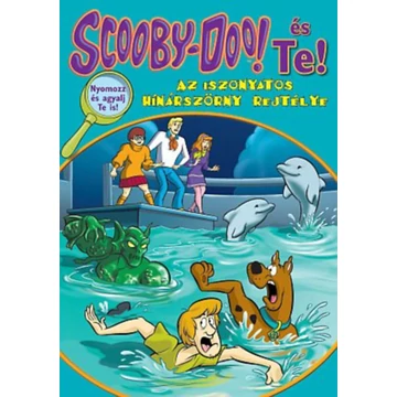 Scooby-Doo és Te! - Az iszonyatos hínárszörny rejtélye - Nyomozz és agyalj Te is! - Jenny Markas