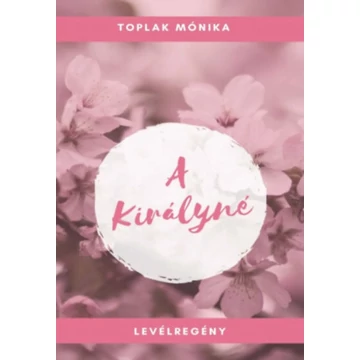 A királyné - Toplak Mónika