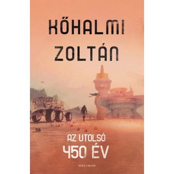 Az utolsó 450 év - Kőhalmi Zoltán