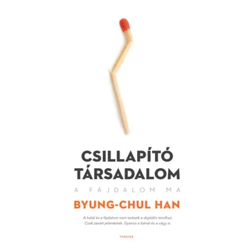 Csillapító társadalom - A fájdalom ma - Byung-Chul Han