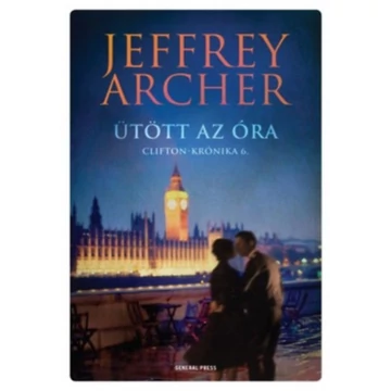 Ütött az óra - Clifton-krónika 6. - Jeffrey Archer