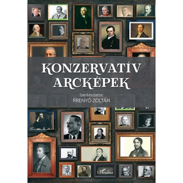 Konzervatív arcképek - Frenyó Zoltán 