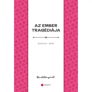 Az ember tragédiája - Madách Imre