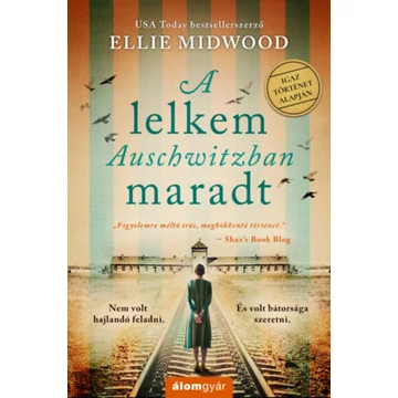 A lelkem Auschwitzban maradt - Ellie Midwood