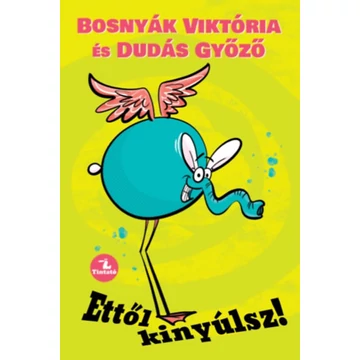 Ettől kinyúlsz! - Bosnyák Viktória