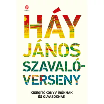 Szavalóverseny - Kisegítőkönyv íróknak és olvasóknak - Háy János