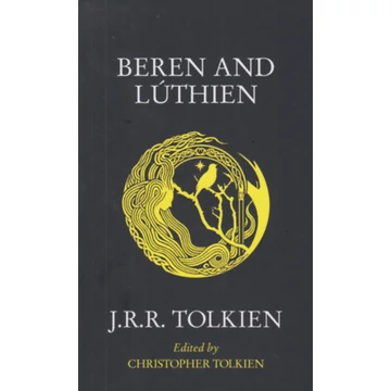 Beren and Lúthien - J. R. R. Tolkien