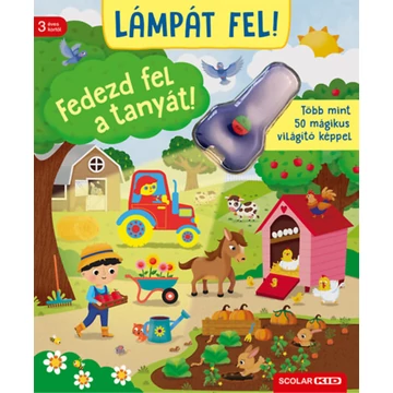 Lámpát fel! Fedezd fel a tanyát! - Több mint 50 mágikus világító képpel - Foje Ines