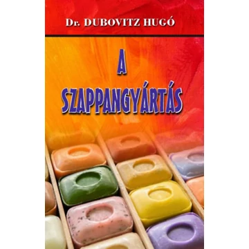 A szappangyártás - Dr. Dubovitz Hugó