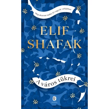 A város tükrei - Elif Shafak