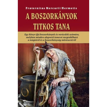 A Boszorkányok titkos tana - Fraternitas Mercurii Hermetis