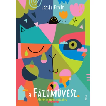 A fázóművész - Mesék minden évszakra - Lázár Ervin