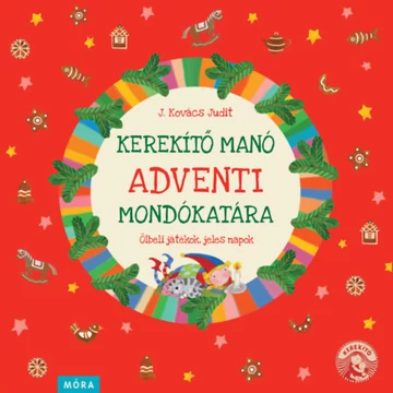 Kerekítő manó adventi mondókatára - J. Kovács Judit