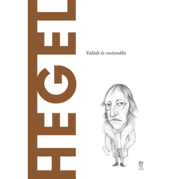 Hegel - Valódi és racionális - Víctor Gómez Pin