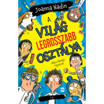 A világ legrosszabb osztálya - Joanna Nadin