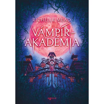 Vámpírakadémia - Richelle Mead