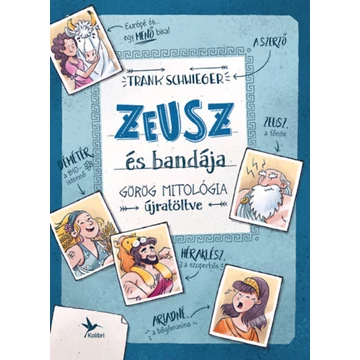 Zeusz és bandája - Görög mitológia újratöltve - Schwieger