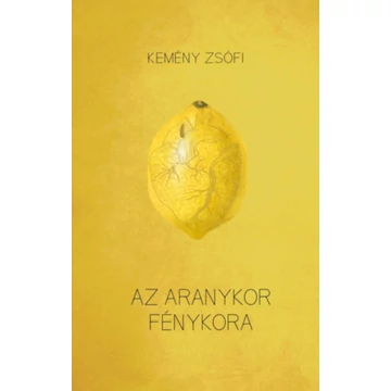 Az aranykor fénykora - Kemény Zsófi