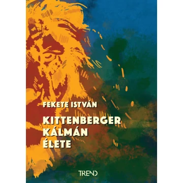 Kittenberger Kálmán élete - Fekete István