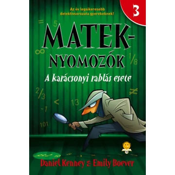 A karácsonyi rablás esete - Mateknyomozók 3. - Daniel Kenney