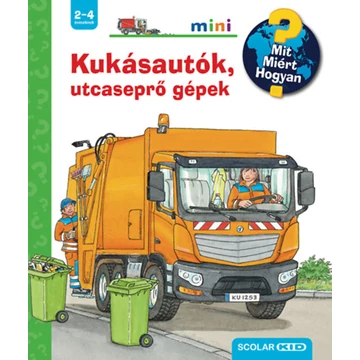 Kukásautók, utcaseprő gépek - Mit? Miért? Hogyan? Mini 57. - Andrea Erne