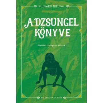 A dzsungel könyve - Rövidített, átdolgozott változat - Rudyard Kipling