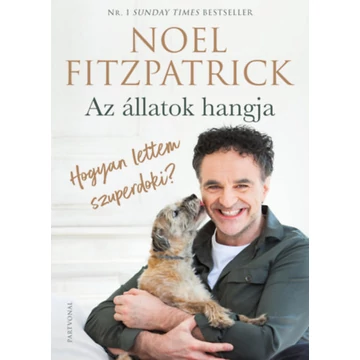 Az állatok hangja - Hogyan lettem szuperdoki? - Noel Fitzpatrick