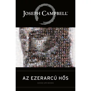 Az ezerarcú hős - Joseph Campbell