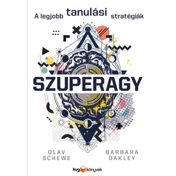 Szuperagy - A legjobb tanulási stratégiák - Olav Schewe