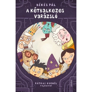 A kétbalkezes varázsló - Békés Pál