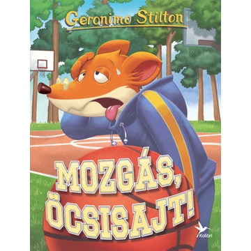 Mozgás, Öcsisajt! - Geronimo Stilton