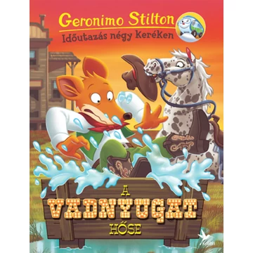 A vadnyugat hőse - Geronimo Stilton