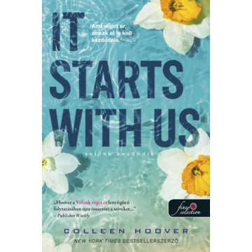 It Starts With Us - Velünk kezdődik - puha kötés - It Ends With Us 2. - Colleen Hoover