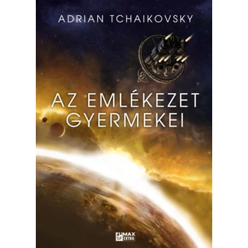 Az emlékezet gyermekei - Adrian Tchaikovsky