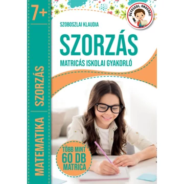 Szorzás - Matricás iskolai gyakorló - Szoboszlai Klaudia