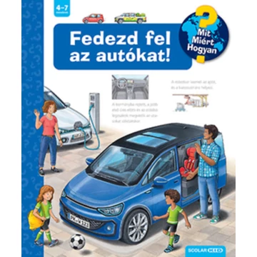 Fedezd fel az autókat! - Mit? Miért? Hogyan? - Andrea Erne