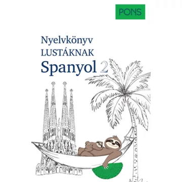 PONS Nyelvkönyv lustáknak - Spanyol 2 - André Höchemer