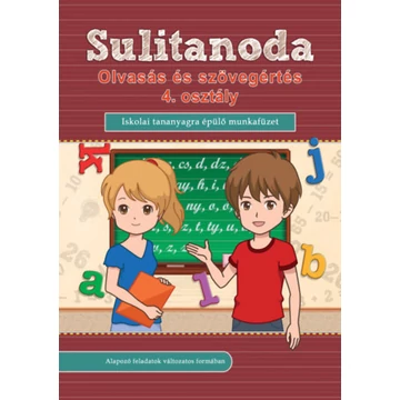 Sulitanoda - Olvasás és szövegértés 4. osztály - Iskolai tananyagra épülő munkafüzet