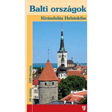 Balti országok - Kirándulás Helsinkibe - Bereczki Urmas