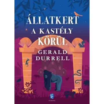 Állatkert a kastély körül - Gerald Durrell