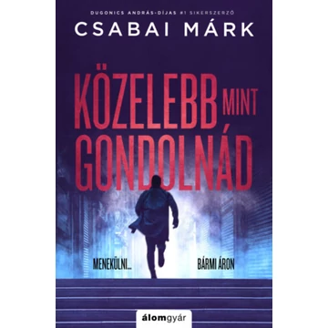 Közelebb, mint gondolnád - Csabai Márk