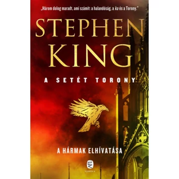 A hármak elhivatása - A Setét Torony 2. - Stephen King