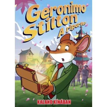 A riporter 7. - Kaland Kínában - Geronimo Stilton