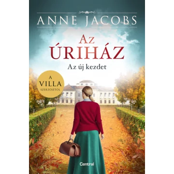 Az úriház - Az új kezdet - Anne Jacobs