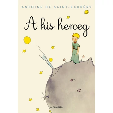 A kis herceg - Antoine De Saint-Exupéry