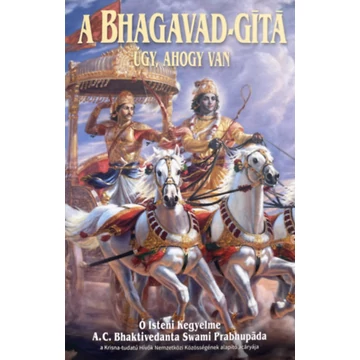 A Bhagavad-gíta úgy, ahogy van - Bhaktivedanta Swami Prabhupáda