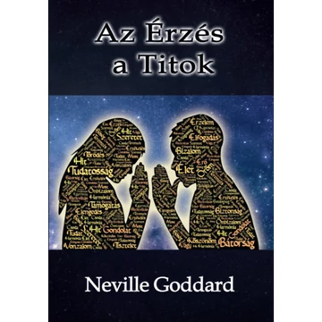 Az Érzés a Titok - Neville Goddard