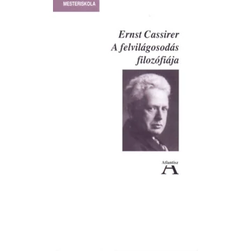 A felvilágosodás filozófiája - Ernst Cassirer