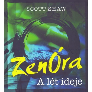 Zenóra - A lét ideje - Scott Shaw