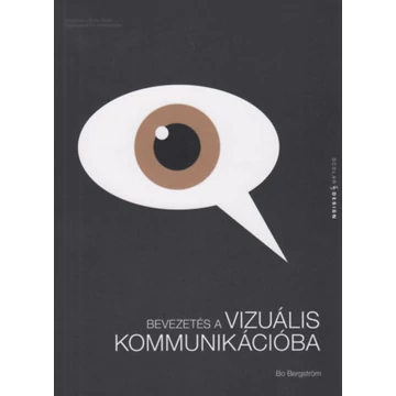 Bevezetés a vizuális kommunikációba - Bo Bergstrom